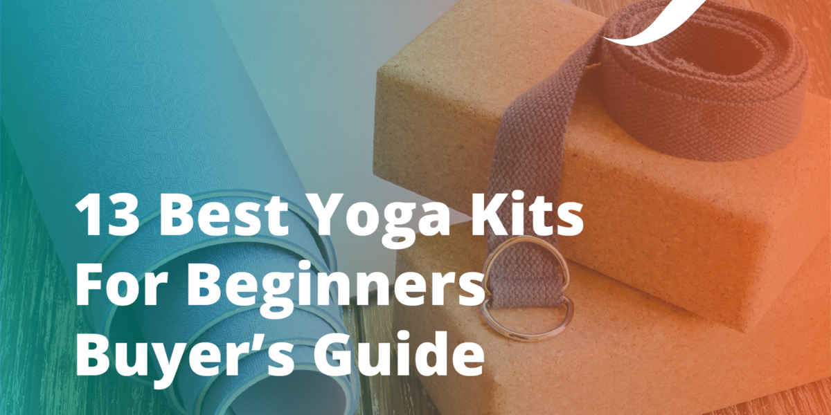 13 Best Yoga Kits For Beginners: Buyer's Guide