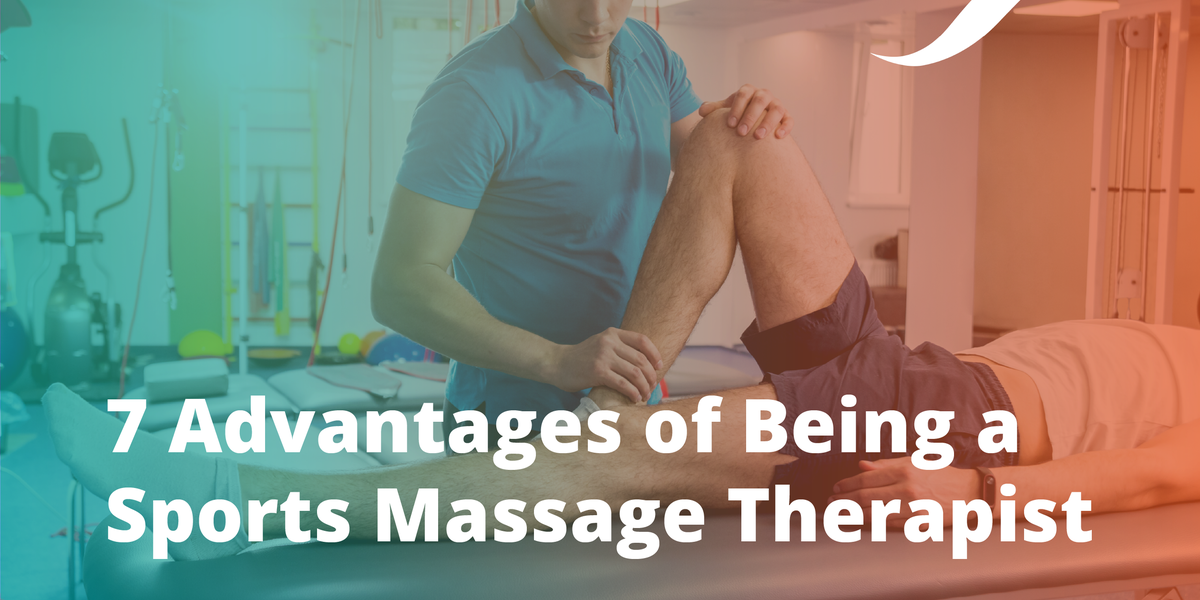 7 Advantages Of Being A Sports Massage Therapist Origym