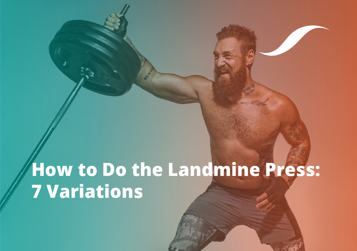 How To Do The Landmine Press 7 Variations Videos 19