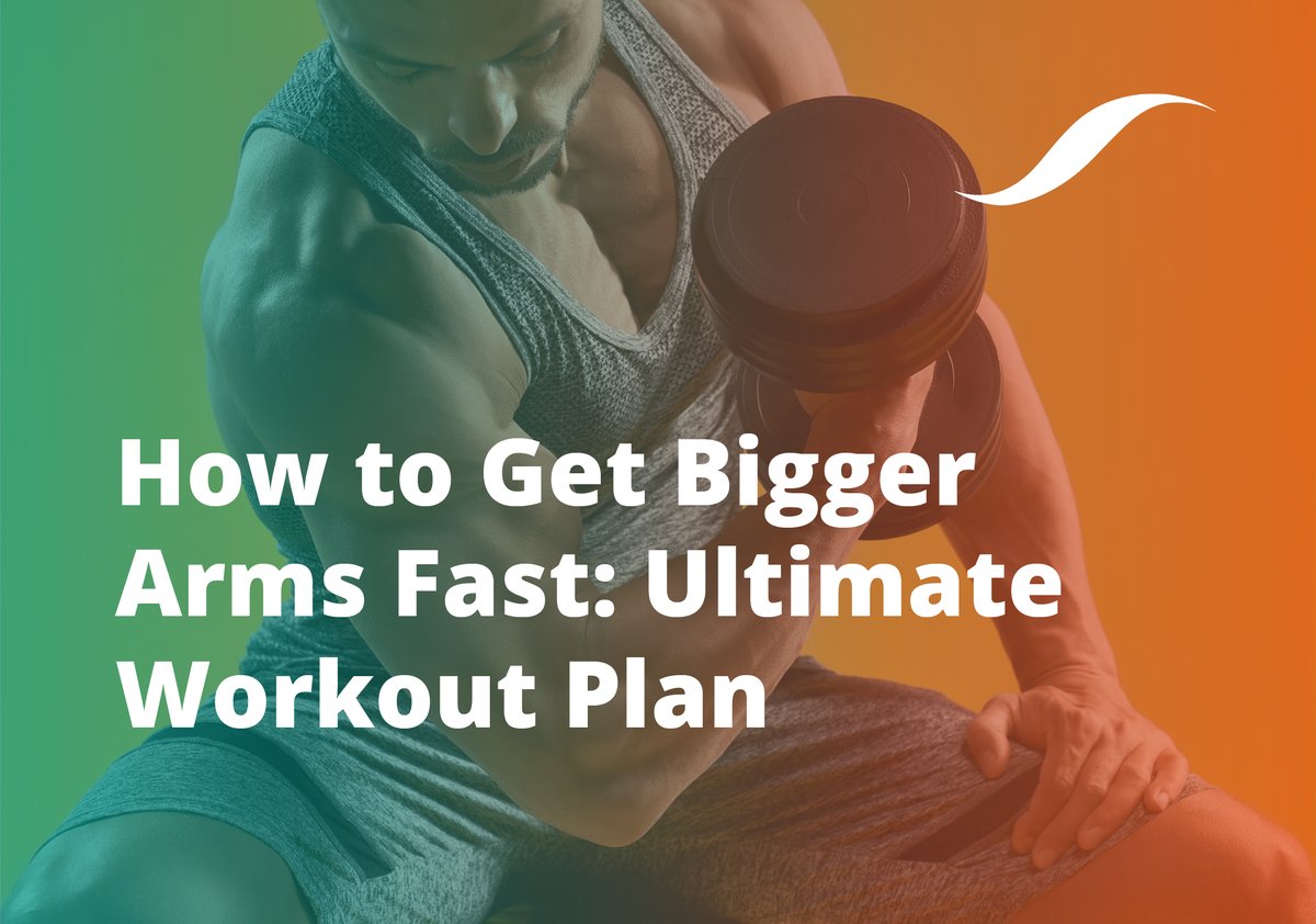 How to Get Bigger Arms Fast: Ultimate Workout Plan (2024)